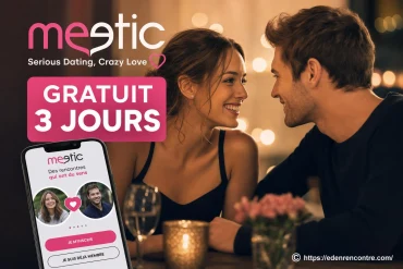 Meetic gratuit : inscription, pass 3 jours et options sans abonnement